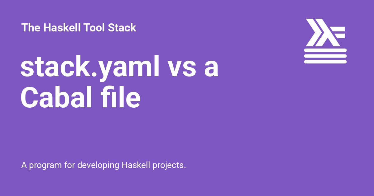 stack.yaml vs a Cabal file - The Haskell Tool Stack